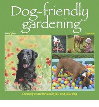 DOG FRIENDLY GARDENING