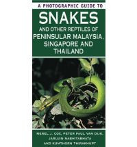 SNAKES AND OTHER REPTILES OF PENINSULA MALAYSIA SINGAPORE AND THAILAND