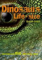 DINOSAURS LIFE SIZE