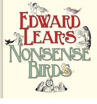 EDWARD LEAR S NONSENSE BIRDS