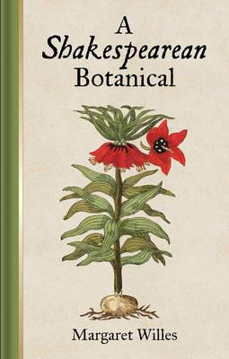 A SHAKESPEAREAN BOTANICAL