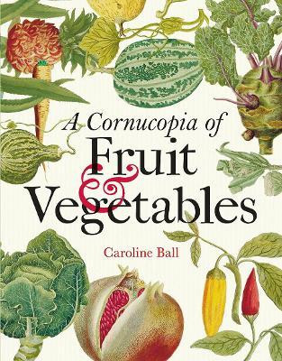 A CORNUCOPIA OF FRUIT & VEGETABLES