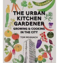 THE URBAN KITCHEN GARDENER