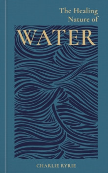 THE HEALING NATURE OF WATER
