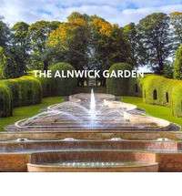 THE ALNWICK GARDEN