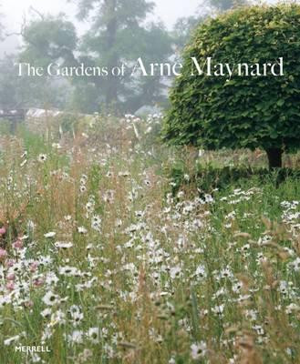 THE GARDENS OF ARNE MAYNARD