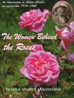 THE WOMEN BEHIND THE ROSES