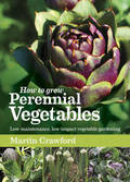 HOW TO GROW PERENNIAL VEGETABLES