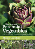 HOW TO GROW PERENNIAL VEGETABLES