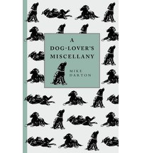 A DOG LOVER S MISCELLANY