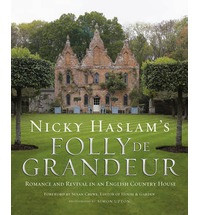 NICKY HASLAM S FOLLY DE GRANDEUR