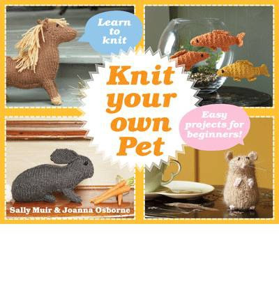 KNIT YOUR OWN PET