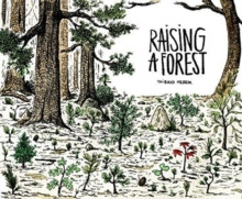 RAISING A FOREST