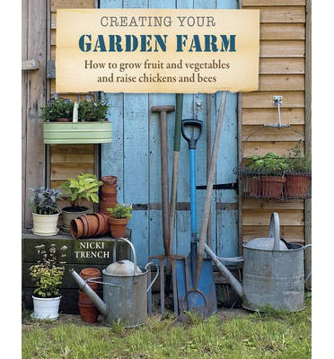 CREATING YOUR GARDEN FARM