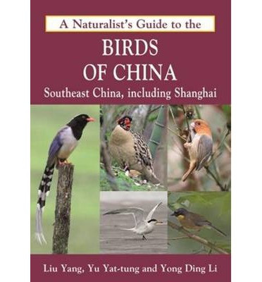 A NATURALIST S  GUIDE TO THE BIRDS OF CHINA
