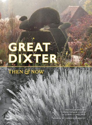 GREAT DIXTER THEN & NOW