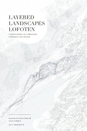 LAYERED LANDSCAPES LOFOTEN