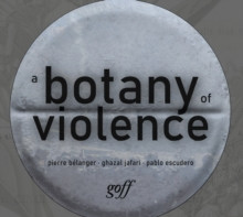 A BOTANY OF VIOLENCE