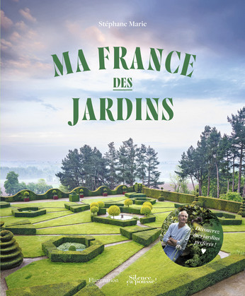 MA FRANCE DES JARDINS