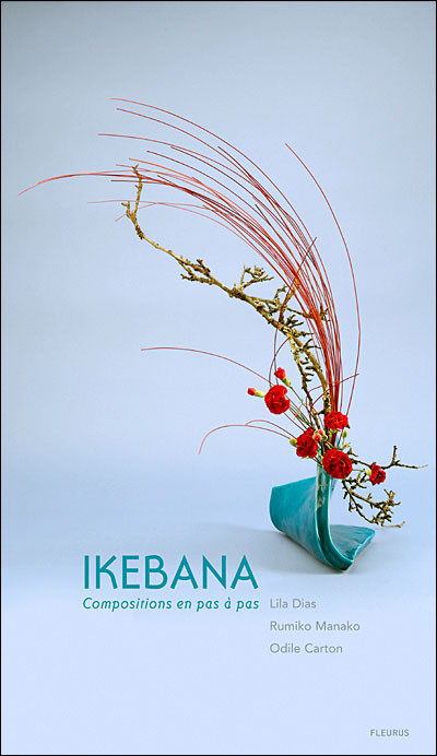 IKEBANA COMPOSITIONS EN PAS A PAS