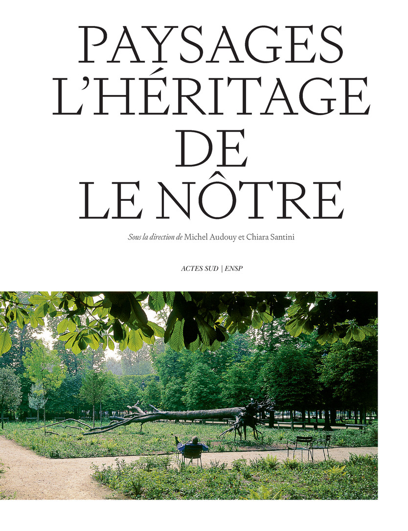 PAYSAGES L HERITAGE DE LE NOTRE