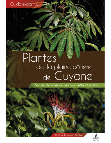 PLANTES DE LA PLAINE COTIERE DE GUYANE