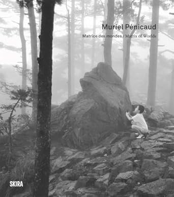 MURIEL PENICAUD MATRIX OF WORLDS MATRICE DES MONDES