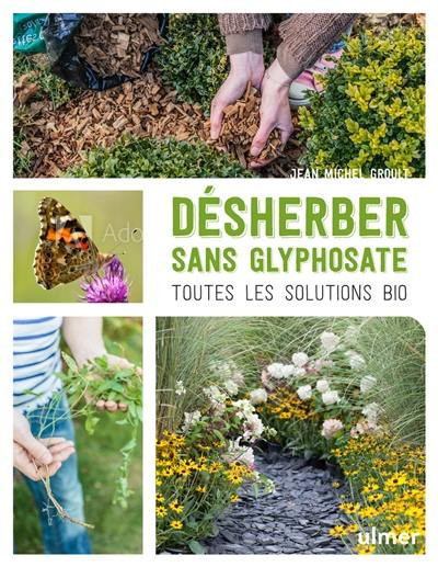 DESHERBER SANS GLYPHOSATE