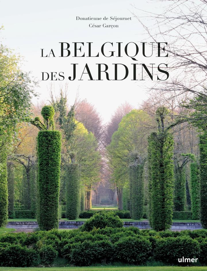 LA BELGIQUE DES JARDINS