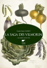 LA SAGA DES VILMORIN