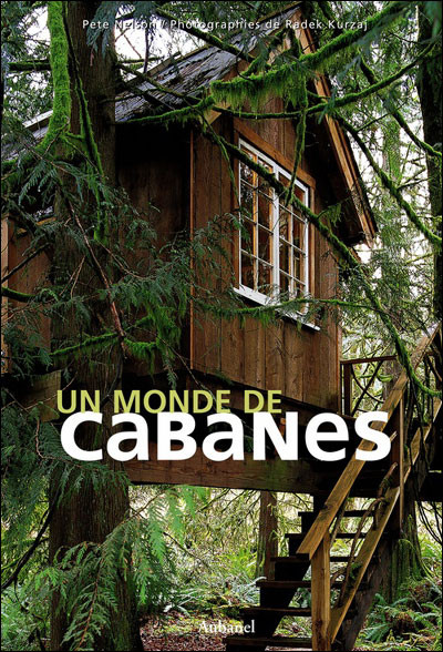 UN MONDE DES CABANES