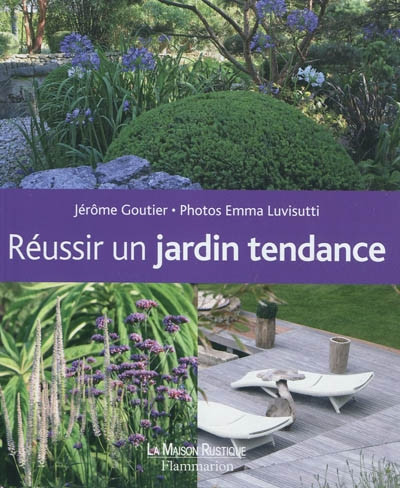 REUSSIR UN JARDIN DE TENDANCE