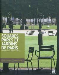 SQUARES PARCS ET JARDINS DE PARIS