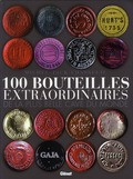 100 BOUTEILLES EXTRAORDINAIRES DE LA PLUS BELLE CAVE DU MONDE