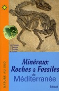 MINERAUX ROCHES & FOSSILES DE MEDITERRANEE