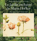 LE JARDIN ENCHANTE DE MARIA HOFKER