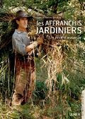 LES AFFRANCHIS JARDINIERS