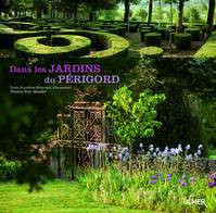 DANS LE JARDINS DU PERIGORD