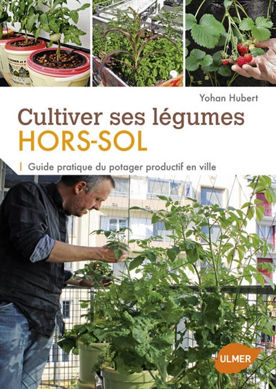 CULTIVER SES LEGUMES HORS SOL