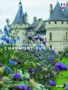 JARDINS PERENNES ET PARCS DU DOMAINE DE CHAUMONT SUR LOIRE
