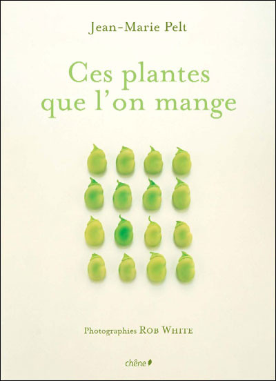 CES PLANTES QUE L ON MANGE