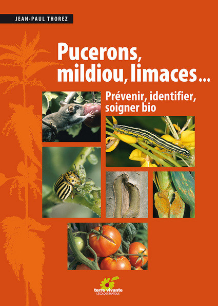 PUCERONS, MILDIOU, LIMACES ...