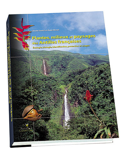 PLANTES, MILIEUX ET PAYSAGES DES ANTILLE