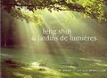 FENG SHUI & JARDINS DE LUMIERES