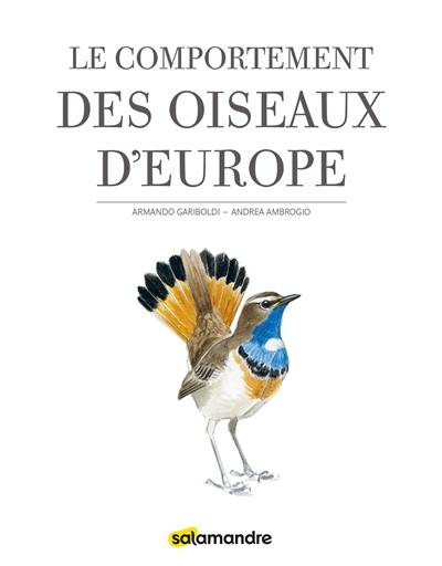LE COMPORTEMENT DES OISEAUX D EUROPE
