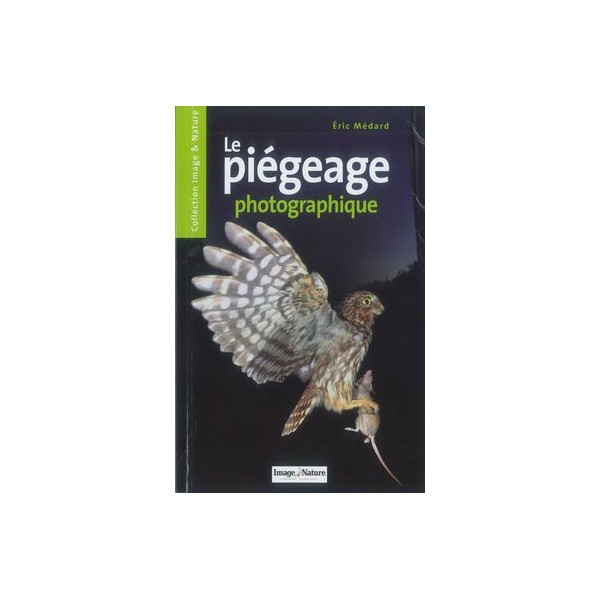 LE PIÉGEAGE PHOTOGRAPHIQUE