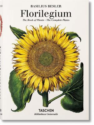 BASILIUS BESLER S FLORILEGIUM THE BOOK OF PLANTS