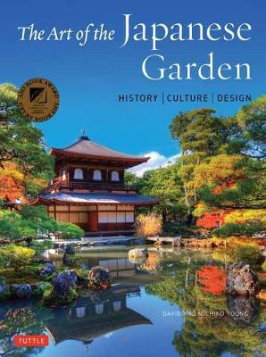 THE ART OF THE JAPANESE GARDEN