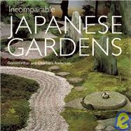 INCOMPARABLE JAPANESE GARDENS