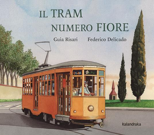 IL TRAM NUMERO FIORE